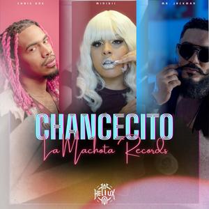 Chancecito (feat. Heliux, Chris One & Mr. Jackman)