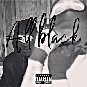 All Black (Explicit)