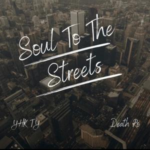 Soul To The Streets (Explicit)
