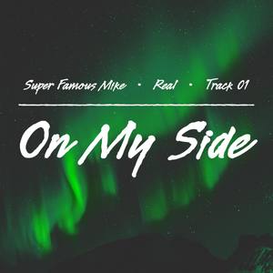 On My Side (Explicit)