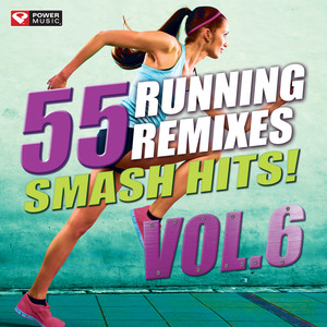 55 Smash Hits! - Running Remixes Vol. 6