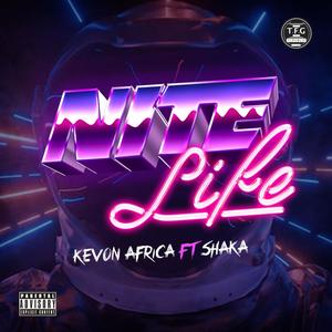 Nite Life (feat. Shaka) [Explicit]