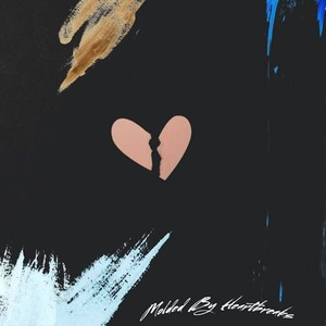 MOLDED BY HEARTBREAKS (feat. 6ealjay) [Explicit]