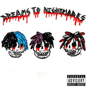 DREAMS TO NIGHTMARES (Explicit)