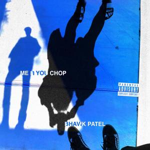 Me n You Chop (Explicit)