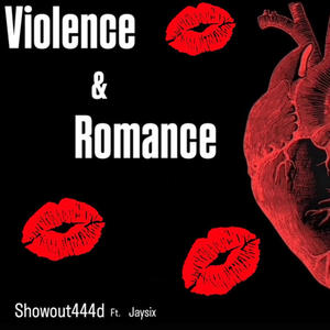 Violence & Romance (feat. Showout444d) (Explicit)