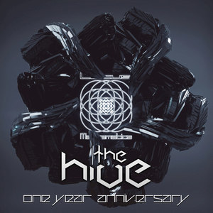 The Hive: One Year Anniversary (Explicit)