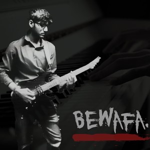 Bewafa (feat. Anurag Saikia)