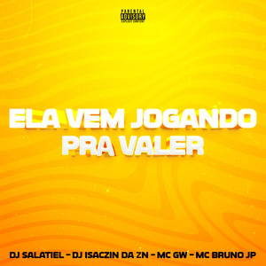 Ela Vem Jogando pra Valer (Explicit)