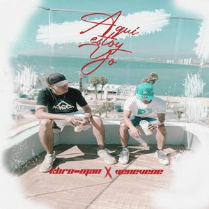 Aqui estoy yo (feat. Kbro-man)