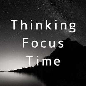 Thinking Focus Time 