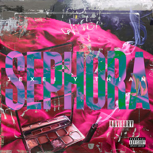 SEPHORA (Explicit)