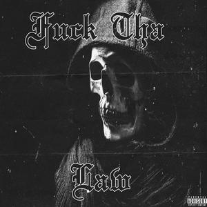 **** Tha Law (Explicit)