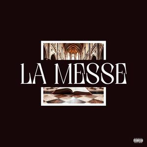 La messe (feat. NAG & Takis RT) [Explicit]