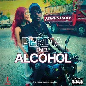 Perdia En El Alcohol (Explicit)
