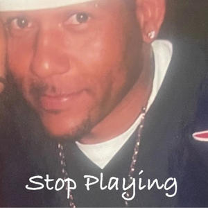 Stop Playing! (feat. SB) [Explicit]