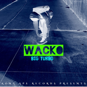 Wacko (Explicit)