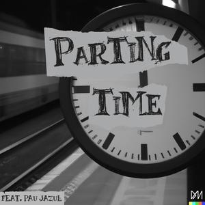 Parting Time (feat. Paulo Jazul)