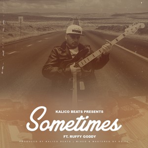 Sometimes (feat. Ruffy Goddy) [Explicit]