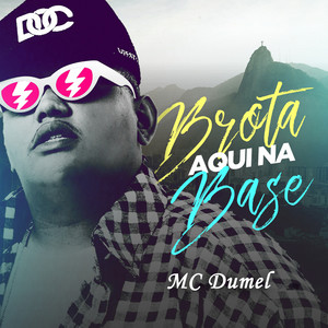 Brota Aqui na Base (Explicit)