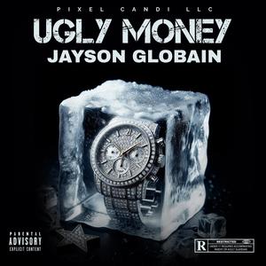 Ugly Money (Explicit)