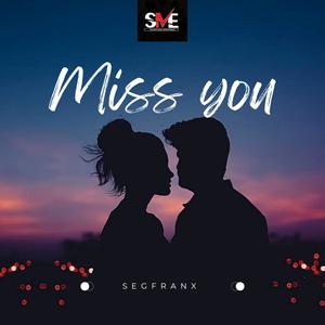 Miss you