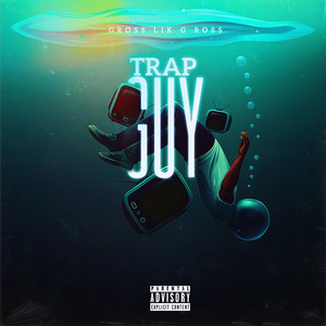Trap Guy (Explicit)