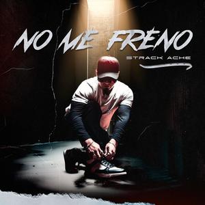 No Me Freno (Explicit)