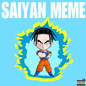 SAIYAN MEME (Explicit)