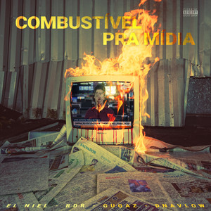 Combustível pra Mídia (Explicit)
