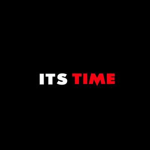 ITS TIME (feat. MATTELA) (Explicit)