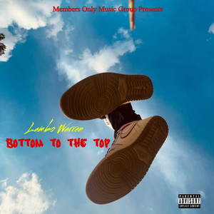 Bottom to the Top (Explicit)