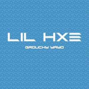 Lil Hxe (Explicit)