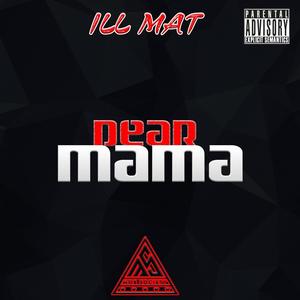 Dear MaMa (Explicit)