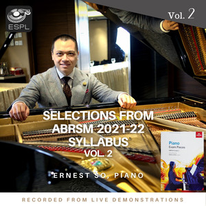 Selections from ABRSM 2021-22 Syllabus 英皇 2021-22 考级选曲示范 第二集