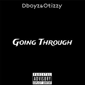 Going Through (Explicit)