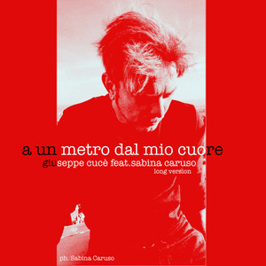 A un metro dal mio cuore (Long Version)