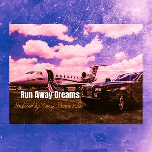 Run Away Dreams