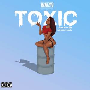 TOXIC (Explicit)