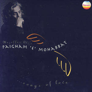 Paigham 'E' Mohabbat (Songs of Love)