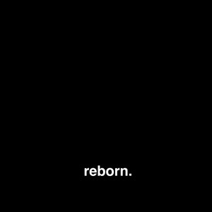 Reborn