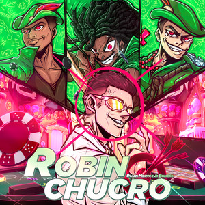 Robin Chucro (Explicit)