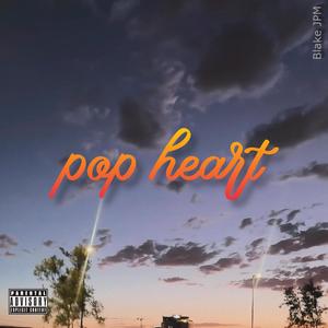 Pop Heart (Explicit)