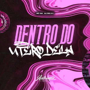 Dentro do Útero Dela (Explicit)