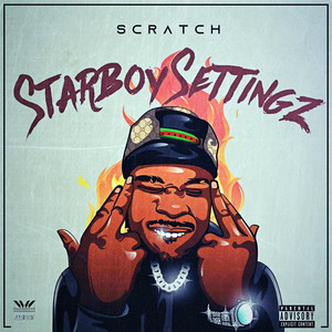 Starboy Settingz (Explicit)