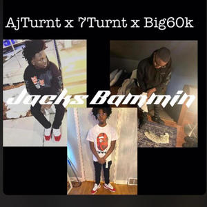 Jacks Bammin (feat. 7turnt & Big60k) [Explicit]