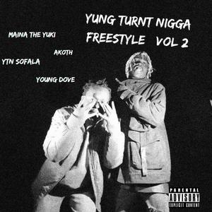 Yung Turnt Nigga Freestyle, Vol. 2 (Explicit)