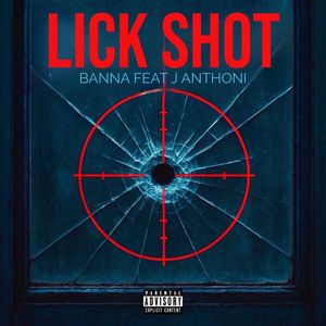 LICK SHOT (Explicit)