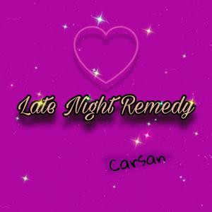 Late Night Remedy (Explicit)