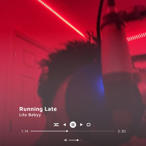 Running Late (Explicit)